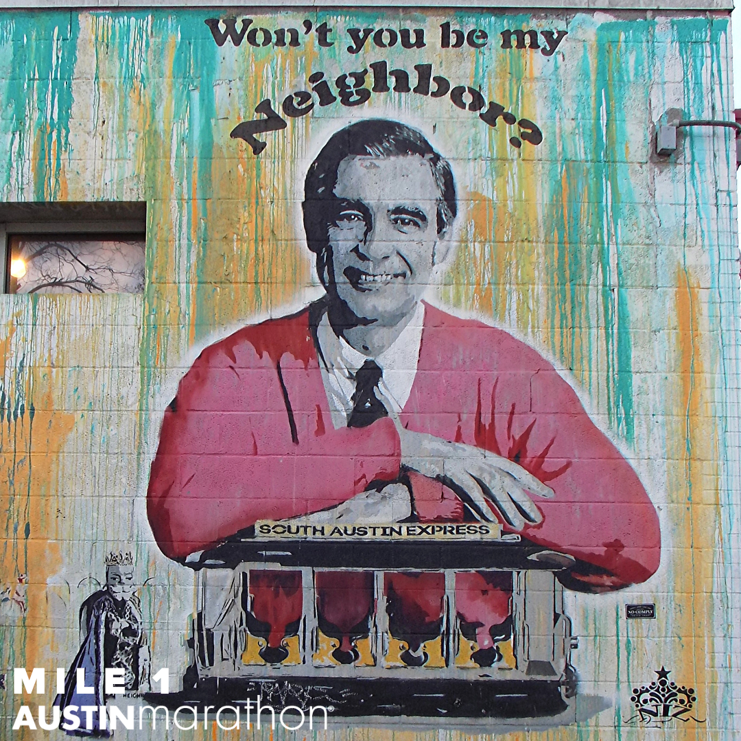 Image of the Won't You Be My Neighbor mural in Austin. It's one of the Austin Marathon's favorite on-course murals.