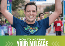 Image of male runner with his hands raised in the air in celebration after crossing the 2019 Ascension Seton Austin Marathon. Design on the image contains text that reads How to Increase Your Mileage.