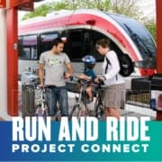 847344_Austin Marathon 2020 Project Connect_495x400_093020 A family gets on their bikes after stepping off a metro train in Austin. Text in design reads Run and Run Project Connect. Learn more at https://youraustinmarathon.com/project-connect/