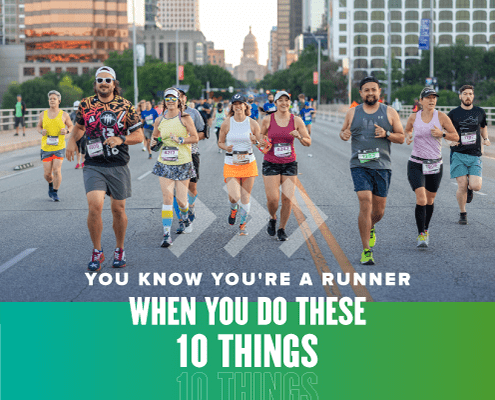 Group of 7 runners running side-by-side on South Congress Avenue during the Austin Marathon. Text on design reads You Know You're a Runner When You Do These 10 Things. Read more at http://48d.435.myftpupload.com/youre-a-runner/