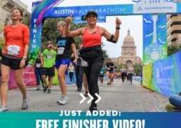 Runners excitedly cross the Austin Half Marathon finish line. Text on design reads Just Added: Free Finisher Video and refers to the free, personalized finisher video all finishers will get at the 2022 Austin Marathon. Read more at http://48d.435.myftpupload.com/free-personalized-finisher-video/