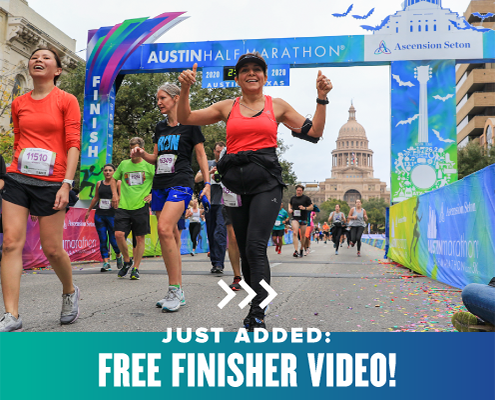 Runners excitedly cross the Austin Half Marathon finish line. Text on design reads Just Added: Free Finisher Video and refers to the free, personalized finisher video all finishers will get at the 2022 Austin Marathon. Read more at http://48d.435.myftpupload.com/free-personalized-finisher-video/