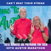 1149135_Austin Marathon Blog 2022 30th Runners_Feature_081021 Rick Kaven and Steven Boone pose in front of a banner at an Austin Marathon expo. They're two of the three runners (Douglas Yee is not pictured) preparing to run their 30th Austin Marathon in 2022. Read more at http://48d.435.myftpupload.com/their-30th-austin-marathon/