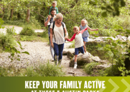 Family of 5 walks on a trail through a park. Text on design reads Keep Your Family Active at These 5 Austin Parks. Read more at http://48d.435.myftpupload.com/keep-your-family-active-austin-parks/