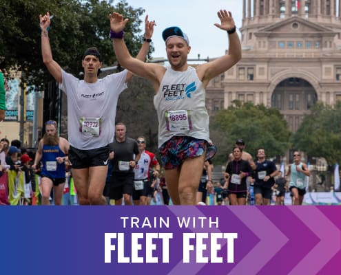 Two runners cross the Austin Half Marathon finish line. Text on design reads Train with Fleet Feet. Read about the perks and benefits of training for the Austin Marathon or Austin Half Marathon at http://48d.435.myftpupload.com/train-with-fleet-feet/