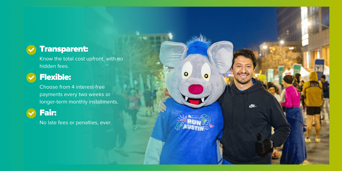 A man standing next to a person in a mouse costume at an outdoor event promotes Payment with Affirm. The image highlights three points: "Transparent: Know the total cost upfront, with no hidden fees.", "Flexible: Choose from 4 interest-free payments every two weeks or longer-term monthly installments.", and "Fair: No late fees or penalties, ever." Participants and colorful lights are visible in the background Austin Marathon Half Marathon & 5K