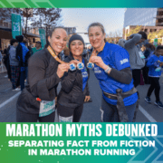 Three smiling runners proudly display their medals after completing a marathon. They are wearing running gear with bib numbers visible. The background shows other participants and a cityscape. Text overlays read, "Marathon Myths Debunked: Separating Fact from Fiction in Marathon Running. Austin Marathon Half Marathon & 5K