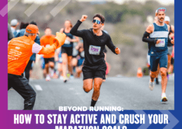 A runner in black raises a fist in determination while participating in a marathon, guided by a volunteer in an orange shirt. Other runners are visible in the background. The text at the bottom reads, "BEYOND RUNNING: HOW TO STAY ACTIVE AND CRUSH YOUR MARATHON GOALS. Austin Marathon Half Marathon & 5K