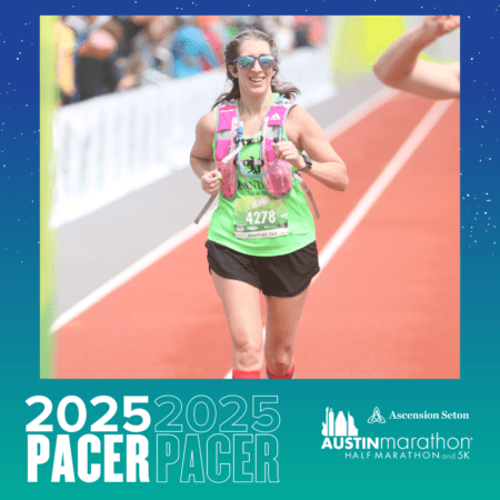 A smiling woman is running on a track, wearing a green tank top, black shorts, sunglasses, and a pink hydration vest with the number 4278. The image promotes the 2025 Austin Marathon and Half Marathon by Ascension Seton. The words "2025 PACER" appear in bold text at the bottom, highlighting her role in the Pacer Group. Austin Marathon Half Marathon & 5K