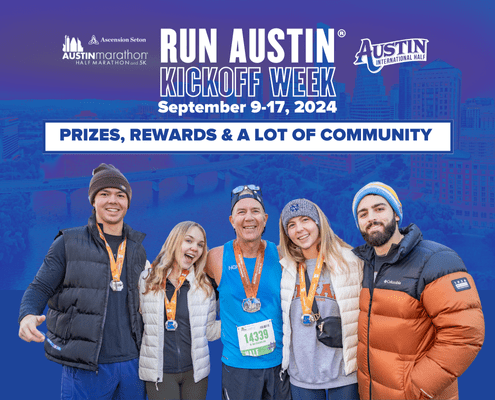 Group of five runners, wearing medals, smiling, and posing together against a backdrop with text promoting the "Run Austin Kickoff Week, September 9-17, 2024." The poster highlights "Prizes, Rewards & A Lot of Community" for the Austin Marathon and Half Marathon. Austin Marathon Half Marathon & 5K