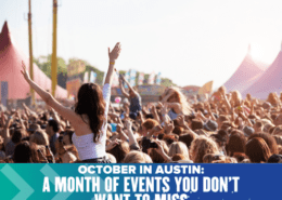 A large crowd at an outdoor festival with a person raised on someone’s shoulders, hands in the air. The scene is lively with tents and stages in the background. Text overlay reads: "October in Austin: Events You Don't Want to Miss. Austin Marathon Half Marathon & 5K