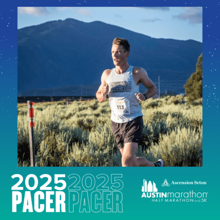 A runner wearing a race bib numbered 113 jogs alongside a Pacer Group on a path lined with shrubs, mountains in the background. The image features graphics promoting the 2025 Austin Marathon, Half Marathon, and 5K Meet. Austin Marathon Half Marathon & 5K