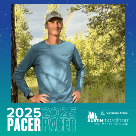 A person in a blue long-sleeve shirt and cap stands in a forest with a faint rainbow gracing the sky. The image features the 2025 Pacer Group and Austin Marathon logos elegantly overlayed at the bottom. Austin Marathon Half Marathon & 5K