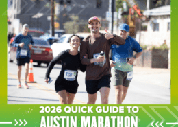 Two smiling runners with race bibs jog side by side during a marathon, one giving a thumbs up. In the background, participants pass a green banner that reads "Quick Guide to 2025 Austin Marathon: schedules & course maps. Austin Marathon Half Marathon & 5K