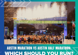 A large group of runners lines up at the starting line of the Austin Marathon & Austin Half Marathon under an archway with fireworks overhead. Text below asks, "Austin Marathon vs Austin Half Marathon: Which should you run?". Austin Marathon Half Marathon & 5K