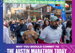 Crowd of runners cross the finish line at the Austin Marathon & Half Marathon. Text at the bottom says, "Why you should commit to this iconic Austin marathon today. Austin Marathon Half Marathon & 5K