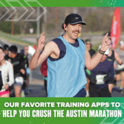 A smiling runner in a blue tank top and black cap raises both arms as he runs the marathon, surrounded by others. The text reads: “Our favorite training apps to help you crush the Austin marathon.” Training Apps for every runner!. Austin Marathon Half Marathon & 5K