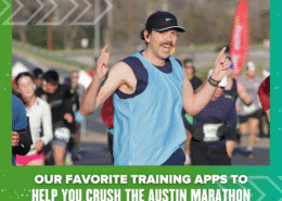 A smiling runner in a blue tank top and black cap raises both arms as he runs the marathon, surrounded by others. The text reads: “Our favorite training apps to help you crush the Austin marathon.” Training Apps for every runner!. Austin Marathon Half Marathon & 5K