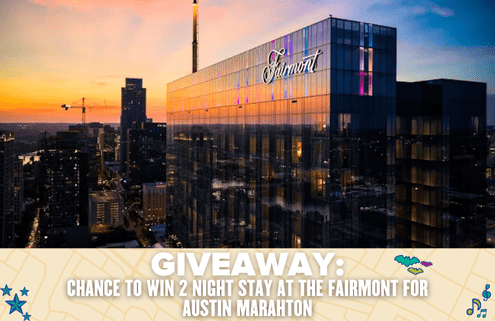 A modern glass hotel building with "Fairmont" sign at sunset, overlooking the Austin skyline. Text reads: "GIVEAWAY: Enter for a chance to win a 2-night stay at the Fairmont during the Austin Marathon. Austin Marathon Half Marathon & 5K