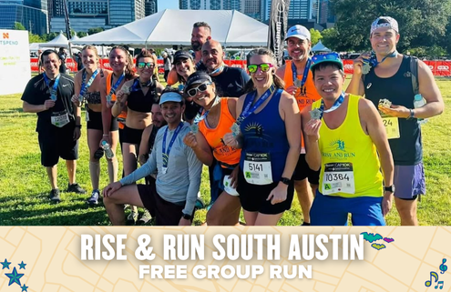 A group of smiling runners, wearing Rise & Run South Austin medals and race bibs, pose together outdoors after a run. The text below reads "RISE & RUN SOUTH AUSTIN FREE GROUP RUN." City buildings and event tents are in the background. Austin Marathon Half Marathon & 5K