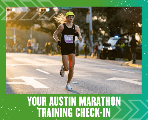 A runner in athletic gear and a bright yellow cap runs on a city street during the marathon, race bib pinned to their shirt. The image has a green border and text that reads, "Training for the Ascension Seton Austin Marathon Check-In. Austin Marathon Half Marathon & 5K