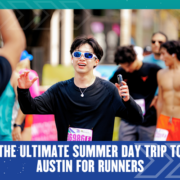 A smiling runner in sunglasses and a race bib raises his hands in celebration among other runners at an outdoor event. Text reads: "The Ultimate Summer Day Trip Austin Adventure for Runners. Austin Marathon Half Marathon & 5K