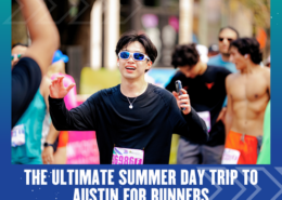 A smiling runner in sunglasses and a race bib raises his hands in celebration among other runners at an outdoor event. Text reads: "The Ultimate Summer Day Trip Austin Adventure for Runners. Austin Marathon Half Marathon & 5K