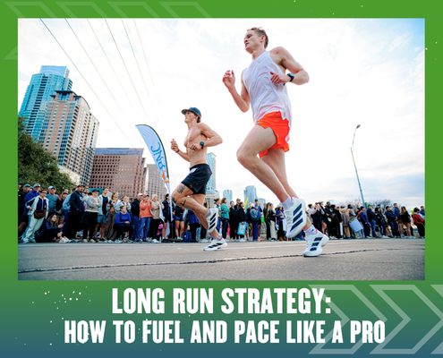 Two runners race on a city street with a cheering crowd and tall buildings in the background, embodying the perfect balance of fuel and pace. Text at the bottom reads: “Long Run Strategy: How to Fuel and Pace Like a Pro.”. Austin Marathon Half Marathon & 5K