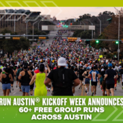 A large crowd of runners fills a city street in Austin, Texas, participating in a group run event. Text overlay promotes 60+ free group runs during RUN AUSTIN Kickoff Week, inviting everyone to join the excitement of community-driven Austin group runs. Austin Marathon Half Marathon & 5K