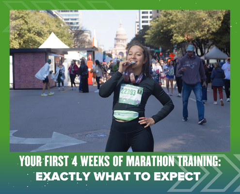 A woman wearing a race bib stands in the street, smiling and holding a medal after completing her Marathon Training. Text reads: “Your first 4 weeks of marathon training: Exactly what to expect.” People and trees are visible in the background. Austin Marathon Half Marathon & 5K