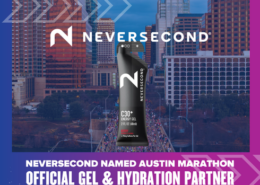 A Neversecond C30 energy gel is displayed over a vibrant cityscape with text: “NEVERSECOND named Austin Marathon official gel & hydration partner.” The Neversecond logo appears at the top, highlighting their commitment to optimal hydration for every marathon runner. Austin Marathon Half Marathon & 5K