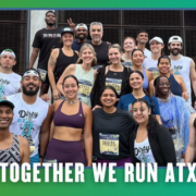 A diverse group of runners in athletic gear pose together and smile for a photo after a Group Run during KickOff Week. Text at the bottom reads, “TOGETHER WE RUN ATX.” The image has a green and blue border with small bat graphics. Austin Marathon Half Marathon & 5K
